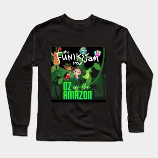 the FunikiJam Show OZ in the Amazon a new musical Long Sleeve T-Shirt